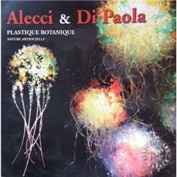 Alecci e Di Paola. Plastique botanique, nature artificielle. Ed. it. e fr.