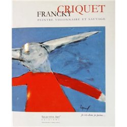 Francky Criquet. Pittore visionario e selvaggio